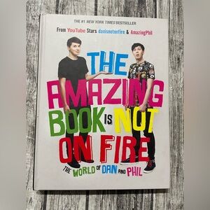 The Amazing Book is Not on Fire Book by Daniel Howell and Phil Lester Dan & Phil